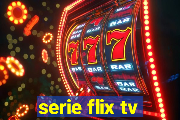 serie flix tv